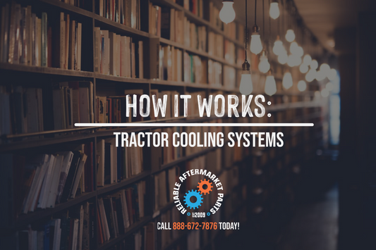 How it Works: Tractor Cooling Systems